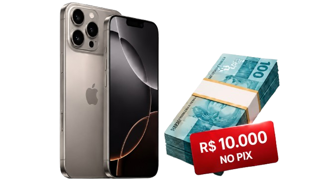 iPhone 17 Pro Max e R$ 10.000 no PIX